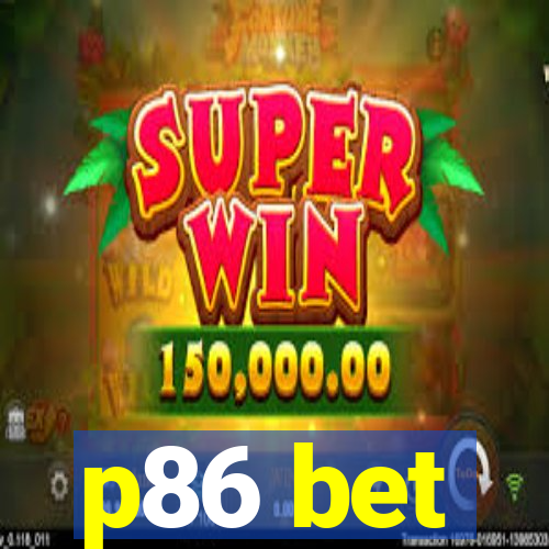 p86 bet